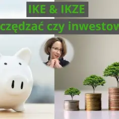 IKZE oszczędnościowe czy inwestycyjne: Która opcja ocali twoje emerytalne oszczędności?